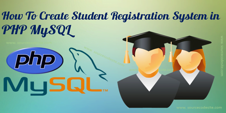 How to Create Student Registration System in PHP MySQL