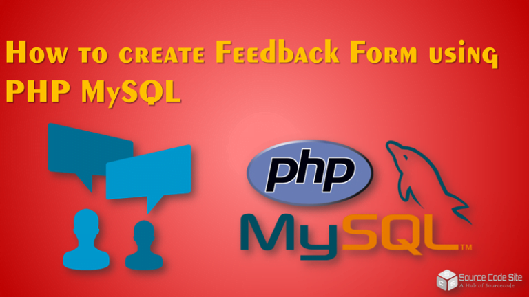 How to create Feedback Form using PHP MySQL