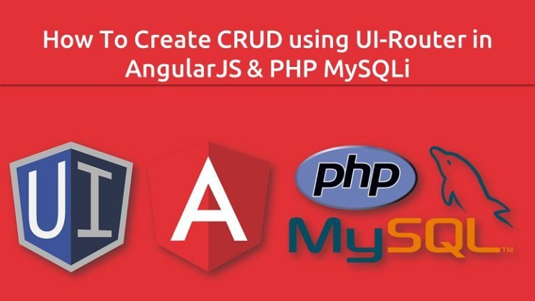 How To Create CRUD using UI-Router in AngularJS & PHP MySQLi
